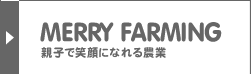 MERRY FARMING