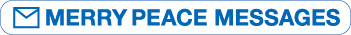 MERRY PEACE MESSAGES