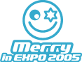MERRY in EXPO 2005